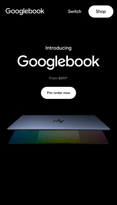 A promotional webpage displays 'Introducing Googlebook' with a 'Pre-order now' button and pricing 'From $899*'.