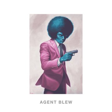 An artistic illustration of a blue-skinned figure with a pink afro wearing a pink suit and holding a gun, captioned 'AGENT BLEW'.