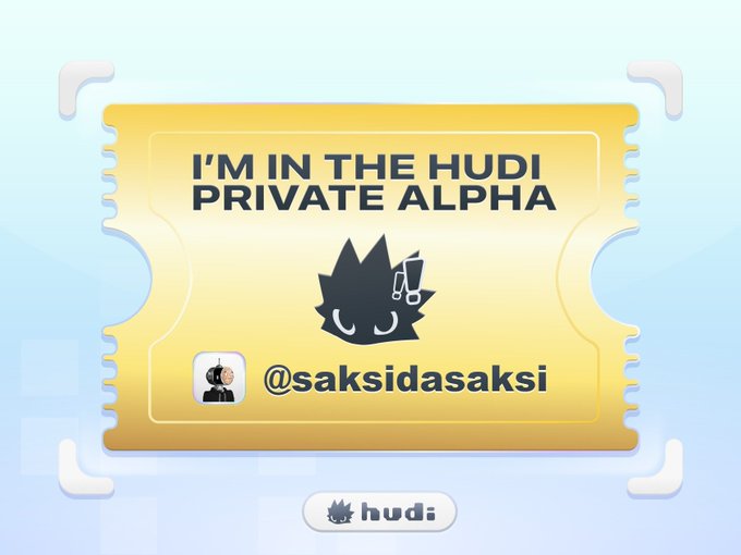 A gold ticket-style graphic reading 'I'M IN THE HUDI PRIVATE ALPHA' with the handle '@saksidasaksi' and the 'hudi' logo at the bottom, featuring a small cat mascot.