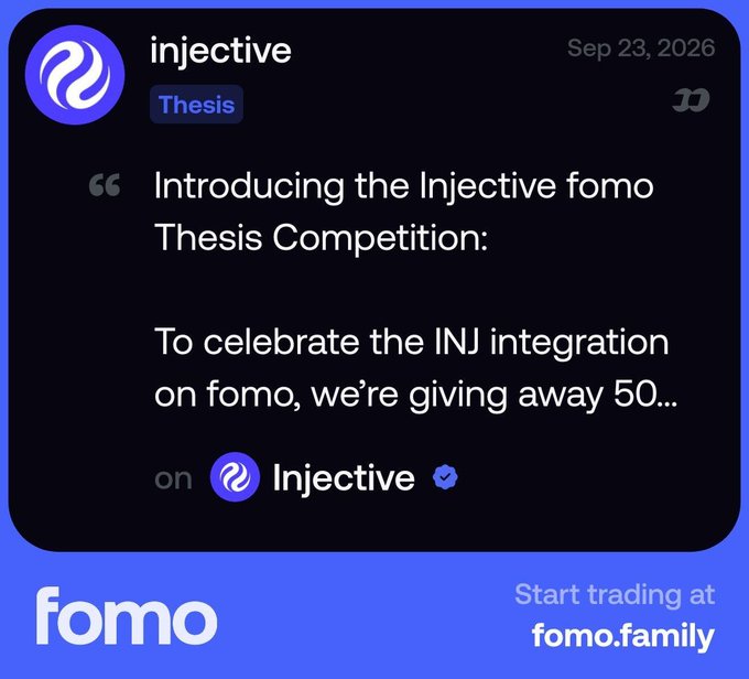 A promotional post by Injective (thesis category, dated Sep 23, 2026) announces the Injective fomo Thesis Competition, sharing the same caption about giving away 500 INJ to celebrate the INJ integration on fomo, with a call-to-action at the bottom reading "Start trading at fomo.family."
