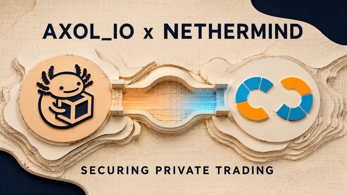 A promotional graphic showing a partnership between Axol.io and Nethermind, featuring their respective logos (an axolotl character and a segmented circle) connected by a light bridge, with the tagline 'Securing Private Trading.'