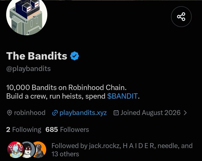 A Twitter/X profile for 'The Bandits' (@playbandits) describing 10,000 Bandits on Robinhood Chain, with 685 followers, joined August 2026, and linking to playbandits.xyz.