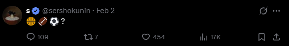 A tweet by Sersho (@sershokunin) posted on February 2nd features three emojis — a basketball, an American football, and a soccer ball followed by a question mark — symbolizing a sportsbook. The post, which has garnered 109 replies, 7 reposts, 454 likes, and 17K views, hints at a sports betting platform being introduced to the Hyperliquid decentralized finance ecosystem.