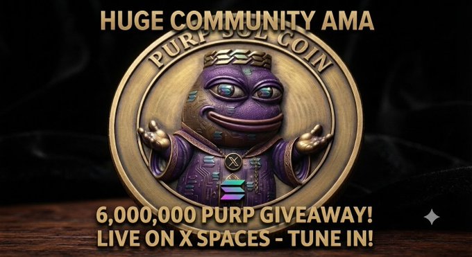 A promotional graphic for a 'HUGE COMMUNITY AMA' features a purple Pepe character wearing a crown and labeled 'PURP SOUL COIN', advertising a '6,000,000 PURP GIVEAWAY! LIVE ON X SPACES - TUNE IN!'.
