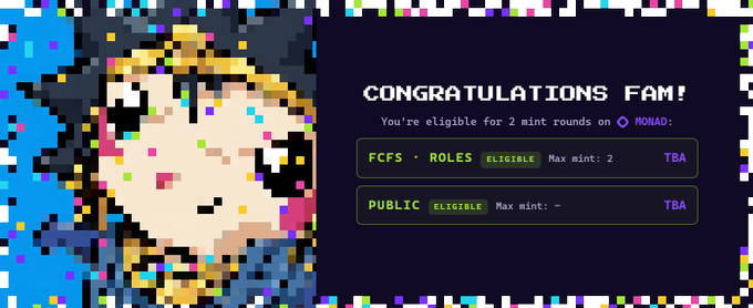 A pixel art graphic showing a character with confetti, alongside text reading 'CONGRATULATIONS FAM! You're eligible for 2 mint rounds on MONAD:' with options for 'FCFS - ROLES' and 'PUBLIC' mints.