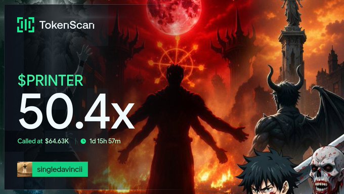 The image is a TokenScan graphic showing $PRINTER at "50.4x" called at $64.63K by user "singledavinci1" amid a fiery, demonic anime backdrop featuring a horned figure and a sword-wielding character—visually reinforcing the post's quip "Do you have strong hands?" by implying only the bold can withstand such volatile gains.