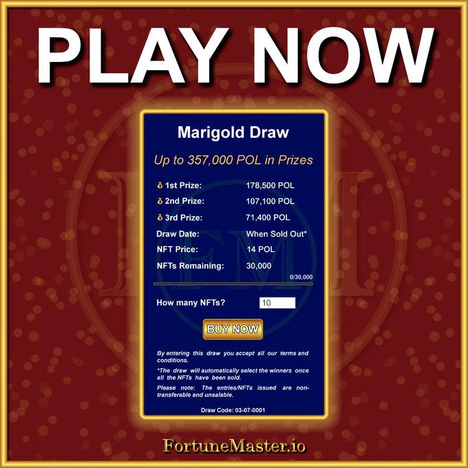 A promotional graphic with 'PLAY NOW' at the top, advertising a 'Marigold Draw' for NFTs with prize pools up to 357,000 POL, including details like 1st Prize: 178,500 POL, NFT Price: 14 POL, and a website link for FortuneMaster.io.