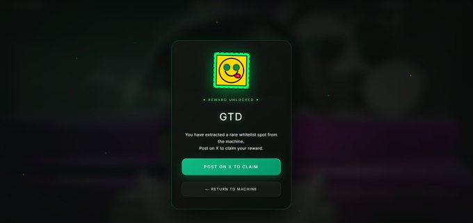 A digital reward screen displays a green smiley face icon with the text "REWARD UNLOCKED," "GTD," and a message stating "You have extracted a rare whitelist spot from the machine," along with buttons to "POST ON X TO CLAIM" and "RETURN TO MACHINE."