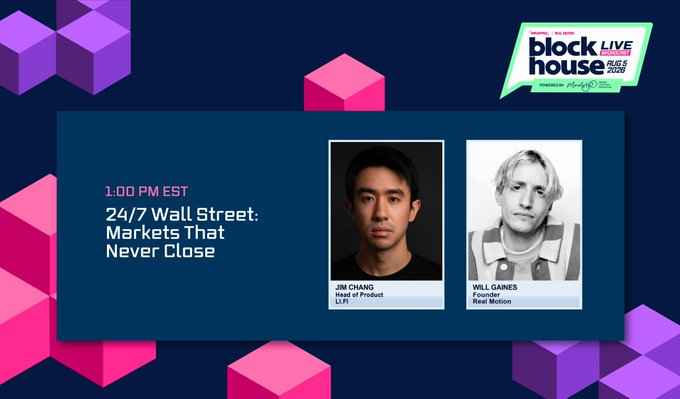 A promotional graphic for Block Live House RVA 2026 announces a 1:00 PM EST panel titled "24/7 Wall Street: Markets That Never Close," featuring Jim Chang (Head of Product, LIFI Protocol) and Will Gaines (Founder, Real Motion). The design uses a dark background accented with pink and purple isometric cubes, complementing the post's discussion on how crypto routing layers like LiFi enable continuous, cross-chain liquidity flow that traditional finance can learn from.