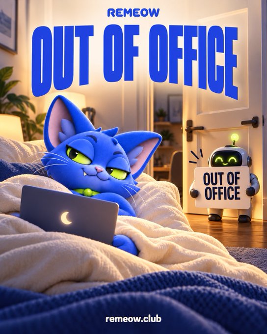 An illustrated advertisement for 'REMEOW' features a blue cat using a laptop in bed with the text 'OUT OF OFFICE' and a small robot holding an 'OUT OF OFFICE' sign.