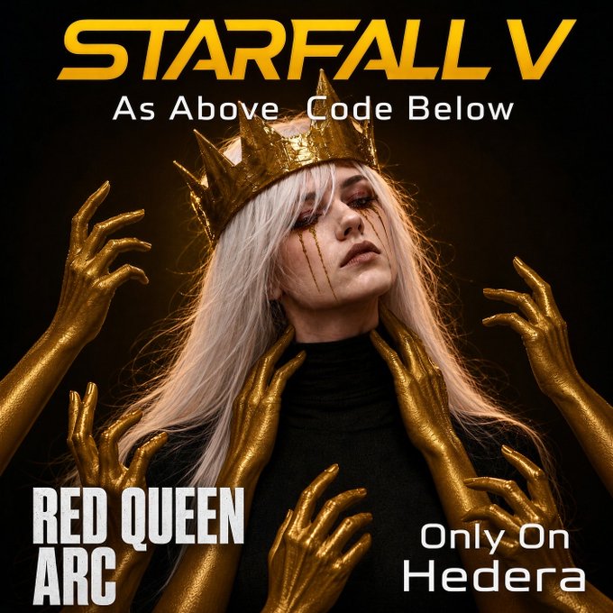 A fantasy book cover titled 'STARFALL V: As Above Code Below', depicting a pale woman with a golden crown surrounded by golden hands, with 'RED QUEEN ARC' and 'Only On Hedera' text.