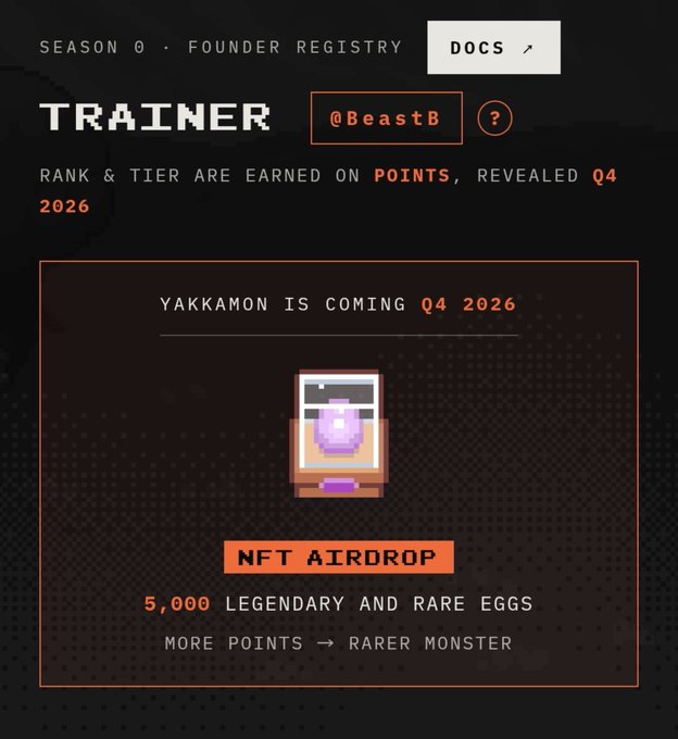 A pixel-art style digital graphic for 'YAKKAMON' Season 0 Founder Registry, featuring a user '@BeastB' and announcing an 'NFT AIRDROP' of 5,000 legendary and rare eggs in Q4 2026.