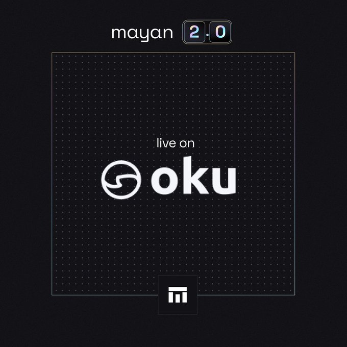 The image showcases "mayan 2.0" powered by @mayan, live on Oku, which aligns with the post's message about fast capital movement and bridging across chains.