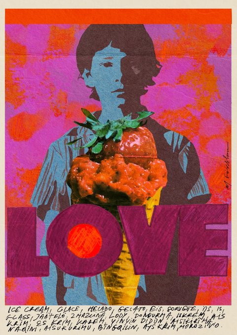 A vibrant pop-art style poster featuring a stylized figure holding a strawberry ice cream cone with the word "LOVE" in bold purple letters below, accompanied by handwritten translations of "ice cream" in multiple languages.