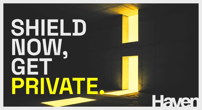 A dark advertisement with text reading 'SHIELD NOW, GET PRIVATE.' next to a doorway glowing with yellow light, branded with the 'Haven' logo.