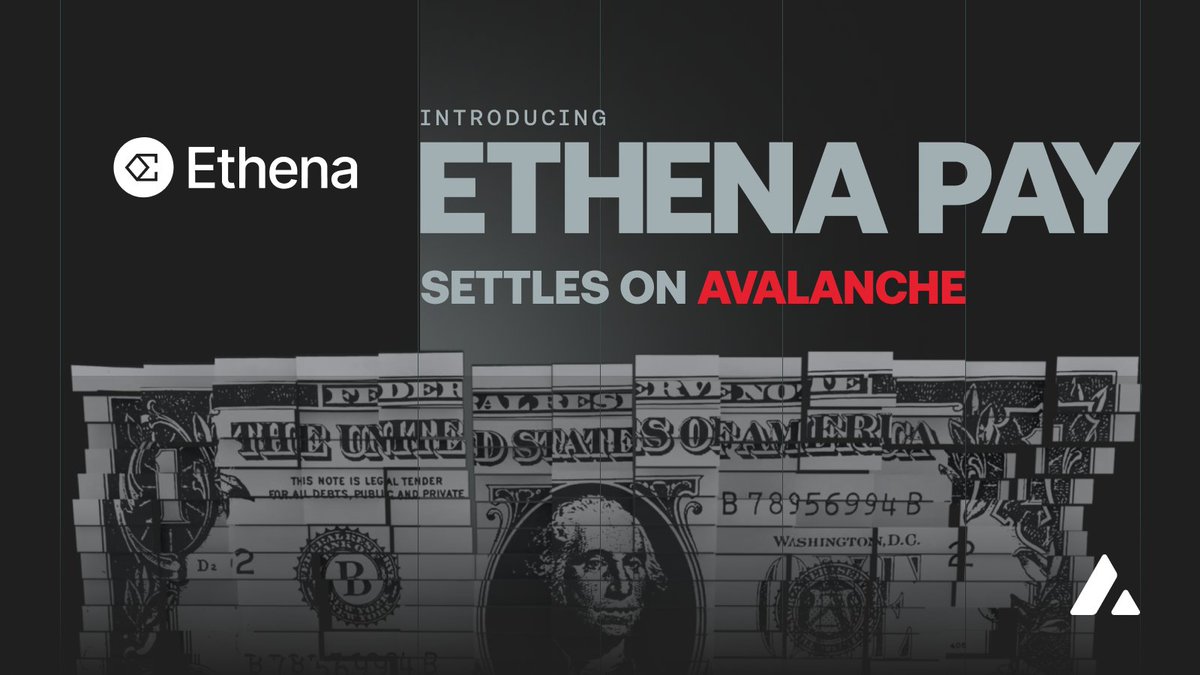 Announcement graphic introducing 'Ethena Pay' settling on Avalanche, featuring the Ethena and Avalanche logos with an image of a dollar bill.