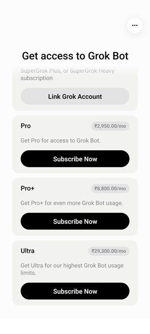 A subscription page offering access to Grok Bot with three tiers: Pro at ₹2,950/mo, Pro+ at ₹8,800/mo, and Ultra at ₹29,300/mo, with a 'Link Grok Account' button.