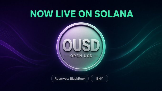 A promotional graphic announces 'NOW LIVE ON SOLANA' with a coin reading 'OUSD OPEN USD' and noting 'Reserves: BlackRock' and 'BNY' against a dark purple and green background.