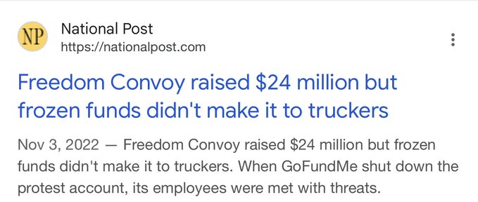 A National Post article headline reads "Freedom Convoy raised $24 million but frozen funds didn't make it to truckers," dated November 3, 2022, noting that GoFundMe employees faced threats after shutting down the protest account. This supports the post's reminder about the substantial $24 million raised by the Freedom Convoy compared to the government's much smaller $700,000 effort.