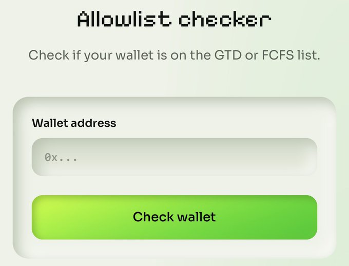 A digital interface titled 'Allowlist checker' that allows users to input a 'Wallet address' to check if their wallet is on the GTD or FCFS list, featuring a green 'Check wallet' button.