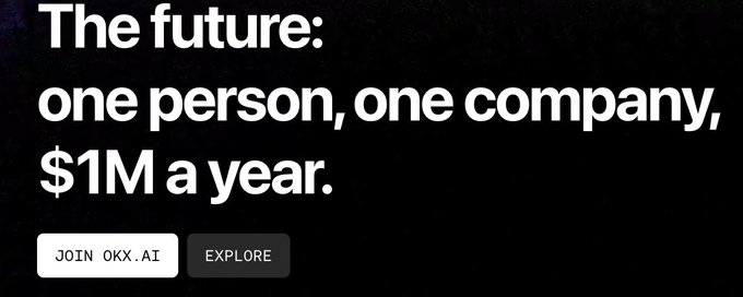 A black promotional graphic with white text reading 'The future: one person, one company, $1M a year,' with buttons for 'JOIN OKX.AI' and 'EXPLORE'.