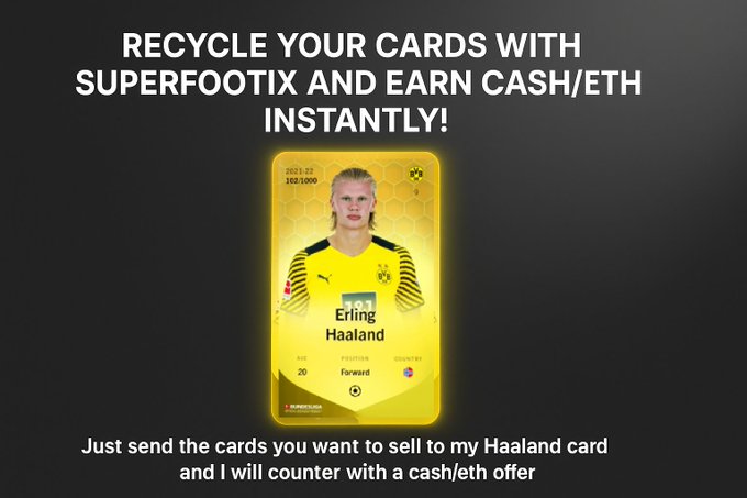 A promotional graphic advertising a card recycling service on Sorare, featuring a glowing 2021-22 Borussia Dortmund Erling Haaland card (rarity 102/1000) with text reading "RECYCLE YOUR CARDS WITH SUPERFOOTIX AND EARN CASH/ETH INSTANTLY!" The post explains that users can send unwanted Sorare cards as trade offers to the Haaland card in exchange for instant cash or ETH offers.