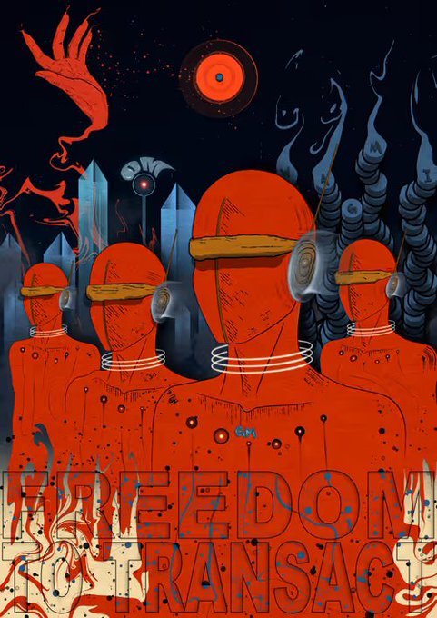 A red-toned illustrated poster featuring faceless figures with golden blindfolds and restrained necks against a dark, surreal background, with the text 'FREEDOM TRANSAC[TION]'.
