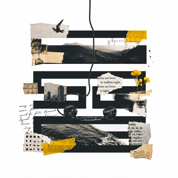 An artistic collage featuring torn paper, a vintage black telephone, mountains, eyes, and the text 'some are born to endless night. some are born to light.'