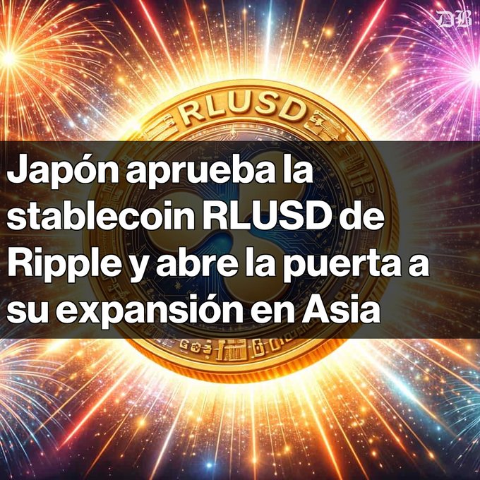 The image features a gold coin with the text "Ripple logra un hito en Japón! La stablecoin RLUSD reciba aprobación de la FSA para operar en el país." The background of the image is filled with colorful fireworks, creating an exciting and dynamic atmosphere. The post suggests that there might be an expansion or launch of Ripple in Asia, possibly related to the Japanese cryptocurrency market.
