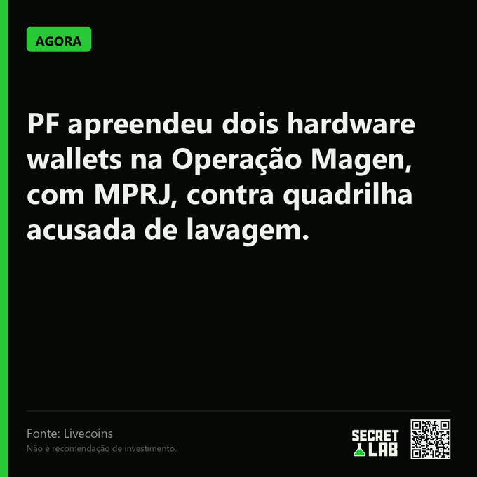 A black news graphic with green accents reports in Portuguese: 'AGORA - PF apreendeu dois hardware wallets na Operação Magen, com MPRJ, contra quadrilha acusada de lavagem,' sourced from Livecoins and branded with SecretLab and a QR code.