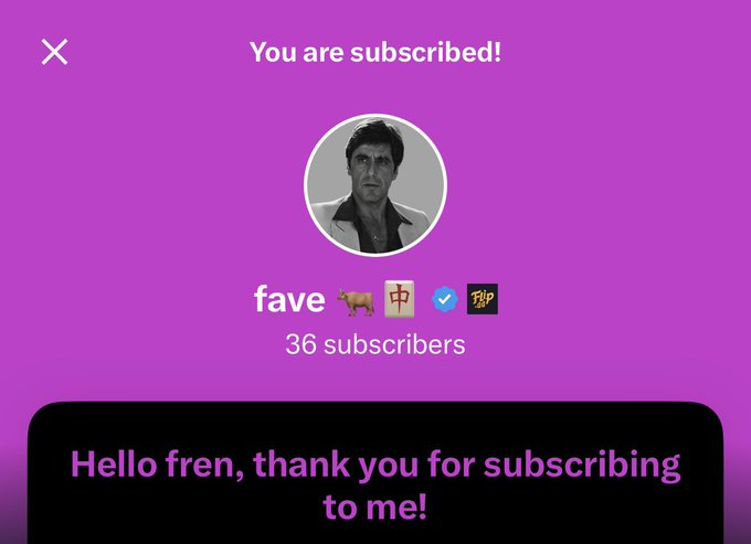 The image shows a "You are subscribed!" confirmation screen on a purple background for the account "fave 🐄🀄️✔️TRIP" with 36 subscribers, displaying a message that reads "Hello fren, thank you for subscribing to me!" This relates to the post as it documents one of the subscription spree the user is on, specifically to mutual @0xfavvee.