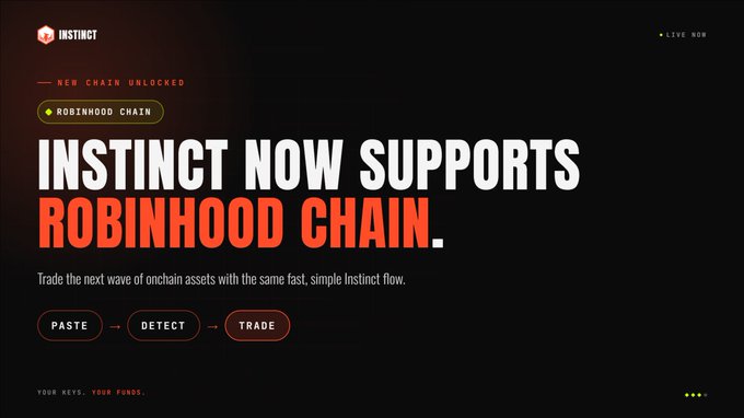 A promotional graphic announcing 'INSTINCT NOW SUPPORTS ROBINHOOD CHAIN' with a process flow of 'Paste, Detect, Trade' on a black background.