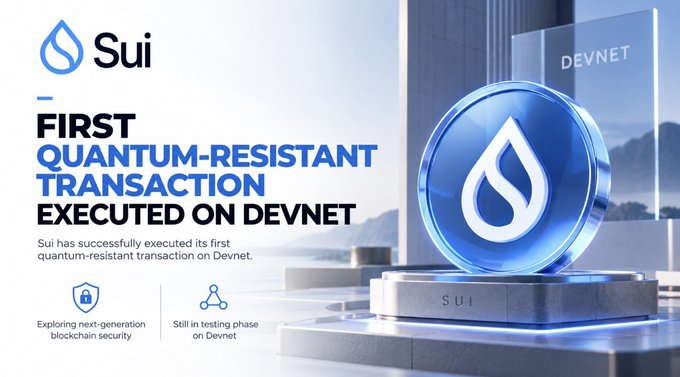 The image is a Sui blockchain announcement graphic featuring the headline "FIRST QUANTUM-RESISTANT TRANSACTION EXECUTED ON DEVNET," highlighting that Sui has successfully completed its inaugural quantum-resistant transaction on the Devnet, with icons noting "Exploring next-generation blockchain security" and "Still in testing phase on Devnet." It visually supports the post's claim of a new milestone for $SUI, showcasing a polished 3D representation of the Sui logo alongside the milestone to reinforce the significance of this security advancement in the project's development roadmap.