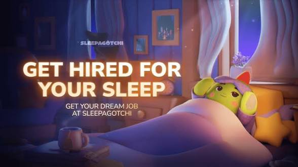 An advertisement for 'Sleepagotchi' featuring a green cartoon character in bed with the text 'GET HIRED FOR YOUR SLEEP - GET YOUR DREAM JOB AT SLEEPAGOTCHI' in a cozy bedroom setting.