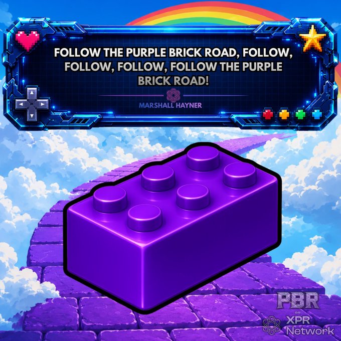 A colorful arcade-style banner reads "FOLLOW THE PURPLE BRICK ROAD, FOLLOW, FOLLOW, FOLLOW, FOLLOW THE PURPLE BRICK ROAD!" by Marshall Hayner, set against a sky with a rainbow and a purple LEGO brick atop a purple brick road, with "PBR ON XPR Network" in the corner—visually playing on the Wizard of Oz's yellow brick road to promote the XPR Network and tie into the post's promise to buy one for an XPR.