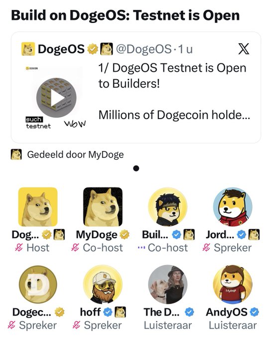 A promotional graphic for 'Build on DogeOS: Testnet is Open' from the X account @DogeOS, featuring Dogecoin logos and a panel of speakers including 'MyDoge', 'Dog...', and 'Jord...'.