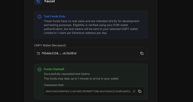 The image shows a Faucet interface confirming a successful test token claim, displaying the recipient CNPY Wallet address (f95dde2310...dc5b381d) and the "Funds Claimed!" success message with transaction hash (d6637e8242964f03c1cdb7dd5c5078697f390c45e3fb4d12135a01eb933...) and a note that funds may take up to 1 minute to arrive. This supports the post by verifying that the user successfully claimed their @CNPYNetwork testnet token, the first step before they could try swapping tokens and adding liquidity in the DApp.