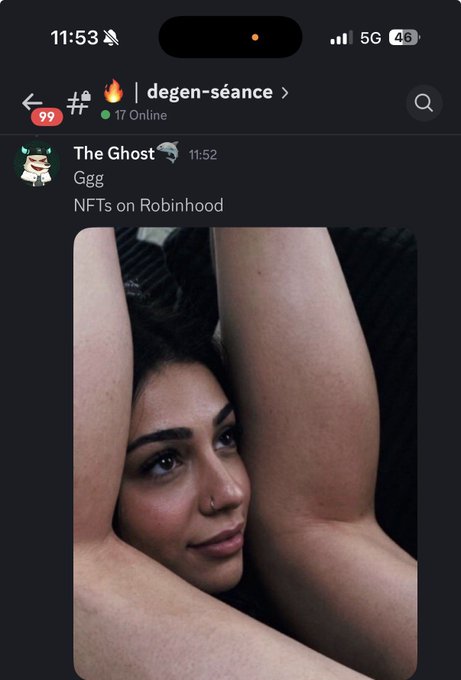 A Discord message in the 'degen-séance' channel from 'The Ghost' reading 'Ggg' followed by 'NFTs on Robinhood,' with an attached photo of a woman.