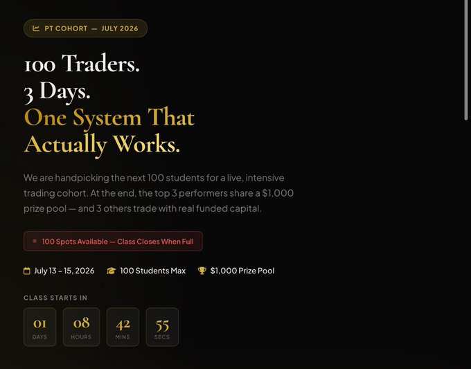 A promotional graphic for a "PT COHORT – JULY 2026" trading class running July 13–15, 2026, handpicking 100 students with a $1,000 prize pool for the top 3 performers and a countdown showing 01 day, 08 hours until class starts. The image visually reinforces the post's offer of onboarding 100 people into trading with guided mentorship and funded capital for top performers.