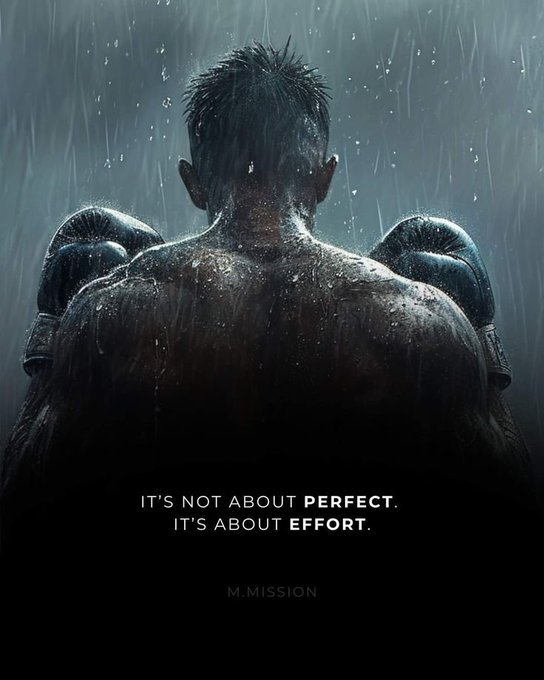 A motivational image showing a muscular boxer from behind in the rain with text 'IT'S NOT ABOUT PERFECT. IT'S ABOUT EFFORT.' and 'M.MISSION' below.
