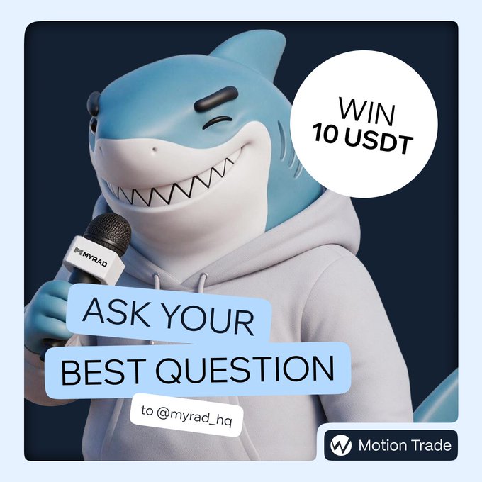 A blue shark mascot wearing a hoodie holds a 'MYRAD' microphone with text announcing 'WIN 10 USDT' and 'ASK YOUR BEST QUESTION to @myrad_hq', branded with 'Motion Trade'.