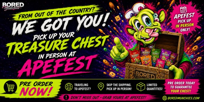 A colorful promotional banner for 'BORED Munchies' advertising a 'Treasure Chest' available for in-person pickup at 'APEFEST,' featuring a green cartoon ape mascot with a treasure chest of snacks.