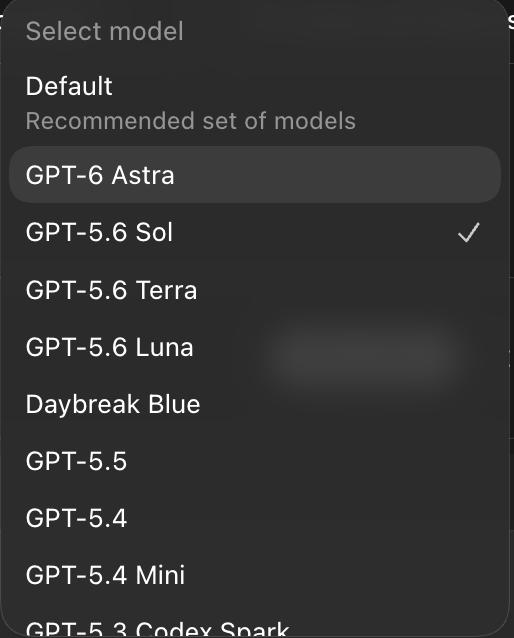 A model selection menu on a dark interface showing options like Default, GPT-6 Astra (highlighted), GPT-5.6 Sol (marked with a checkmark), GPT-5.6 Terra, GPT-5.6 Luna, Daybreak Blue, and various GPT-5.x models.