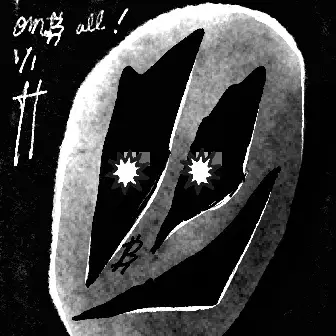 A black and white stylized cartoon drawing features a mask-like face with large white eyes, accompanied by handwritten text reading 'oniz all.' and tally marks.