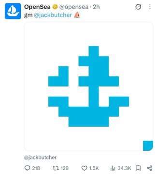 A tweet from OpenSea (@opensea) featuring a pixelated blue ship artwork by Jack Butcher (@jackbutcher), with the caption "gm @jackbutcher," accumulating 218 comments, 129 reposts, 1.5K likes, and 34.3K views, which the poster references to highlight Jack Butcher's growing influence in the NFT space after admitting to underestimating him.