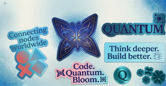 A digital collage of stickers and graphics on a light blue background featuring the word 'QUANTUM' and a butterfly, along with text reading 'Connecting nodes worldwide,' 'Think deeper. Build better.,' and 'Code. Quantum. Bloom.'
