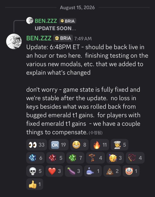 A Discord message from user BEN.ZZZ dated August 15, 2026 at 7:49 AM announcing an update returning within 1-2 hours, stating game state is fixed and stable with no loss in keys besides rolled-back bugged emerald t1 gains, promising compensation for affected players (↑정답).