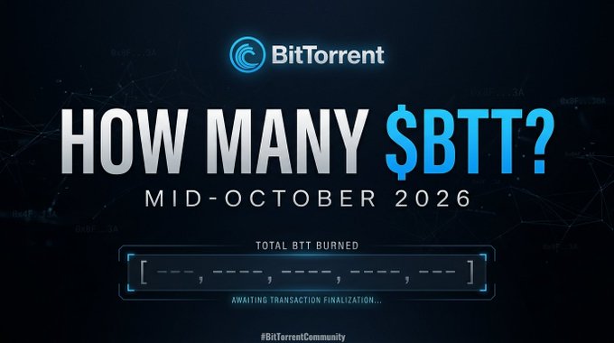 A BitTorrent promotional graphic displays 'HOW MANY $BTT? MID-OCTOBER 2026' with 'TOTAL BTT BURNED' showing placeholder dashes and 'AWAITING TRANSACTION FINALIZATION...'.