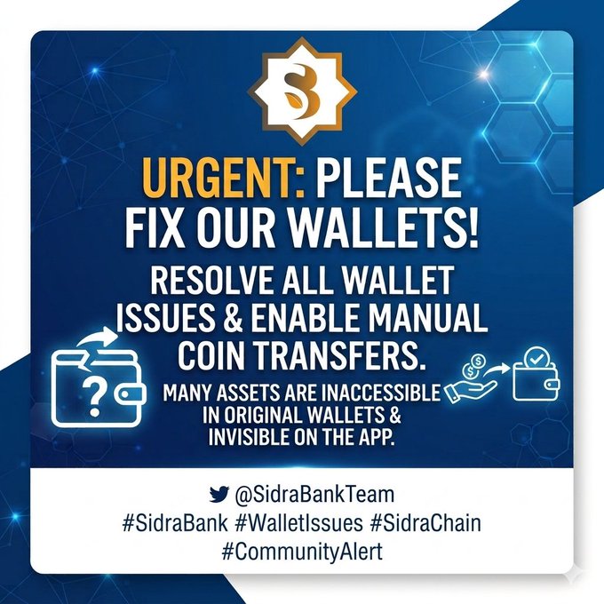A blue promotional graphic featuring the Sidra Bank logo (an "S" inside a gold-bordered star) displays the urgent message: "URGENT: PLEASE FIX OUR WALLETS! RESOLVE ALL WALLET ISSUES & ENABLE MANUAL COIN TRANSFERS. MANY ASSETS ARE INACCESSIBLE IN ORIGINAL WALLETS & INVISIBLE ON THE APP," accompanied by wallet and transfer icons, with the Twitter handle @SidraBankTeam and hashtags #SidraBank #WalletIssues #SidraChain #CommunityAlert at the bottom, directly visually reinforcing the accompanying post's plea to @sidrachain to address inaccessible assets and enable manual coin transfers.