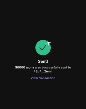 A dark screen displays a green checkmark with the text "Sent!" confirming that 50000 mona was successfully sent to wallet address "43p4...2rmh," along with a "View transaction" link, illustrating the MONA token airdrop promotion mentioned in the post.